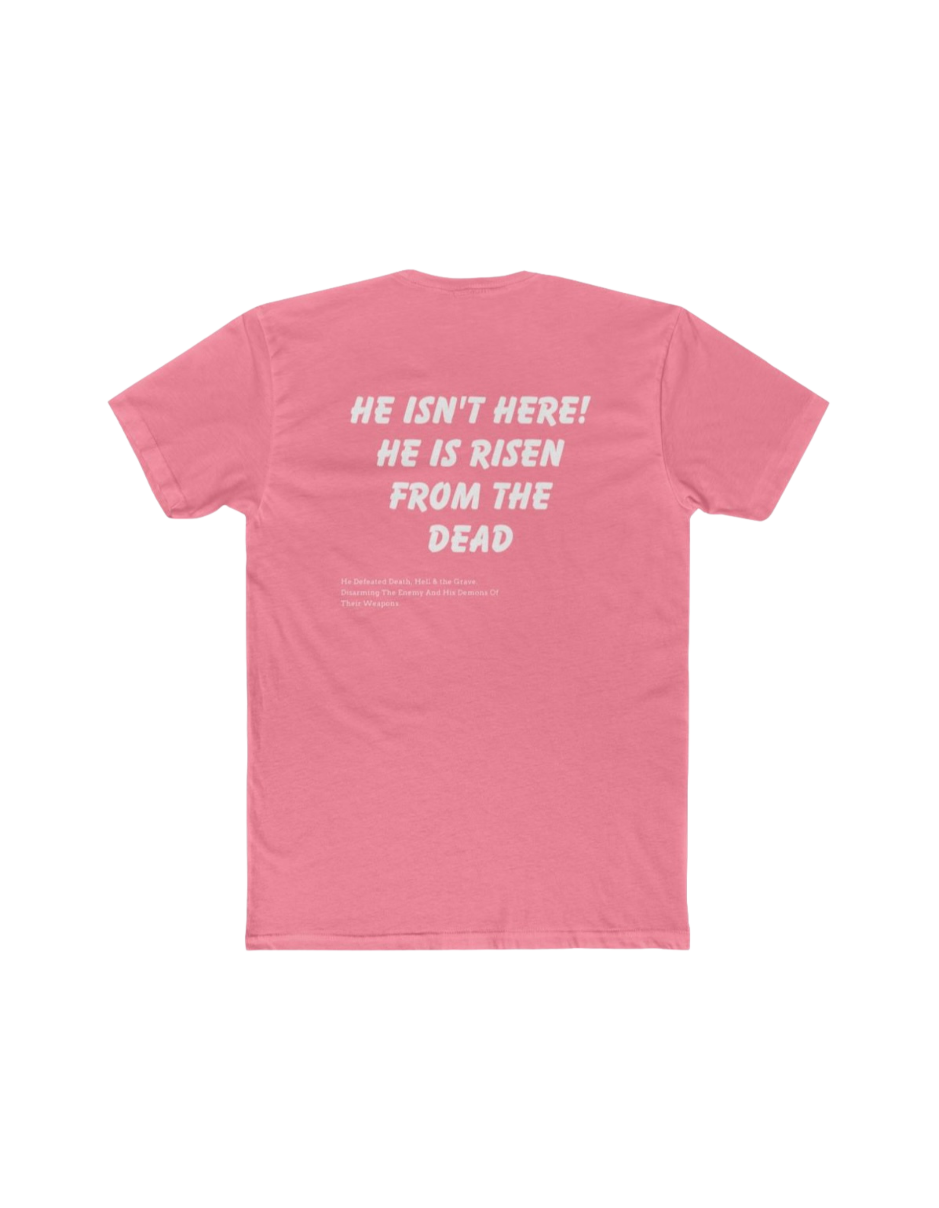 He’s Risen Tee